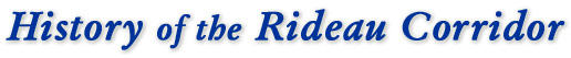 History of the Rideau Corridor